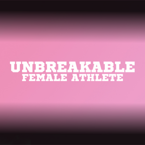 Unbreakable Female Athlete
